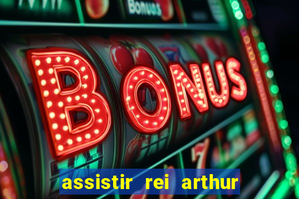 assistir rei arthur 2004 topflix